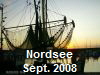 Nordsee
Sept. 2008